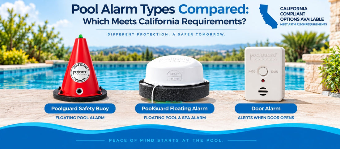 Pool Alarm Types Compared: Which Meets California Requirements?
