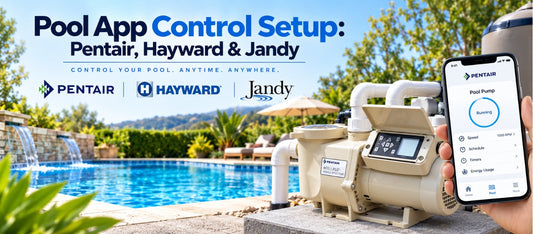 Pool App Control Setup: Pentair, Hayward & Jandy