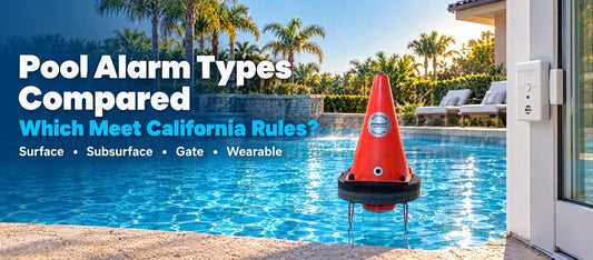 Pool Alarm Types Compared: Which Meet California Rules?
