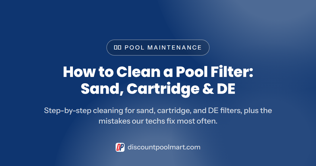 How to Clean a Pool Filter: Sand, Cartridge & DE (2026) — pool filter cleaning