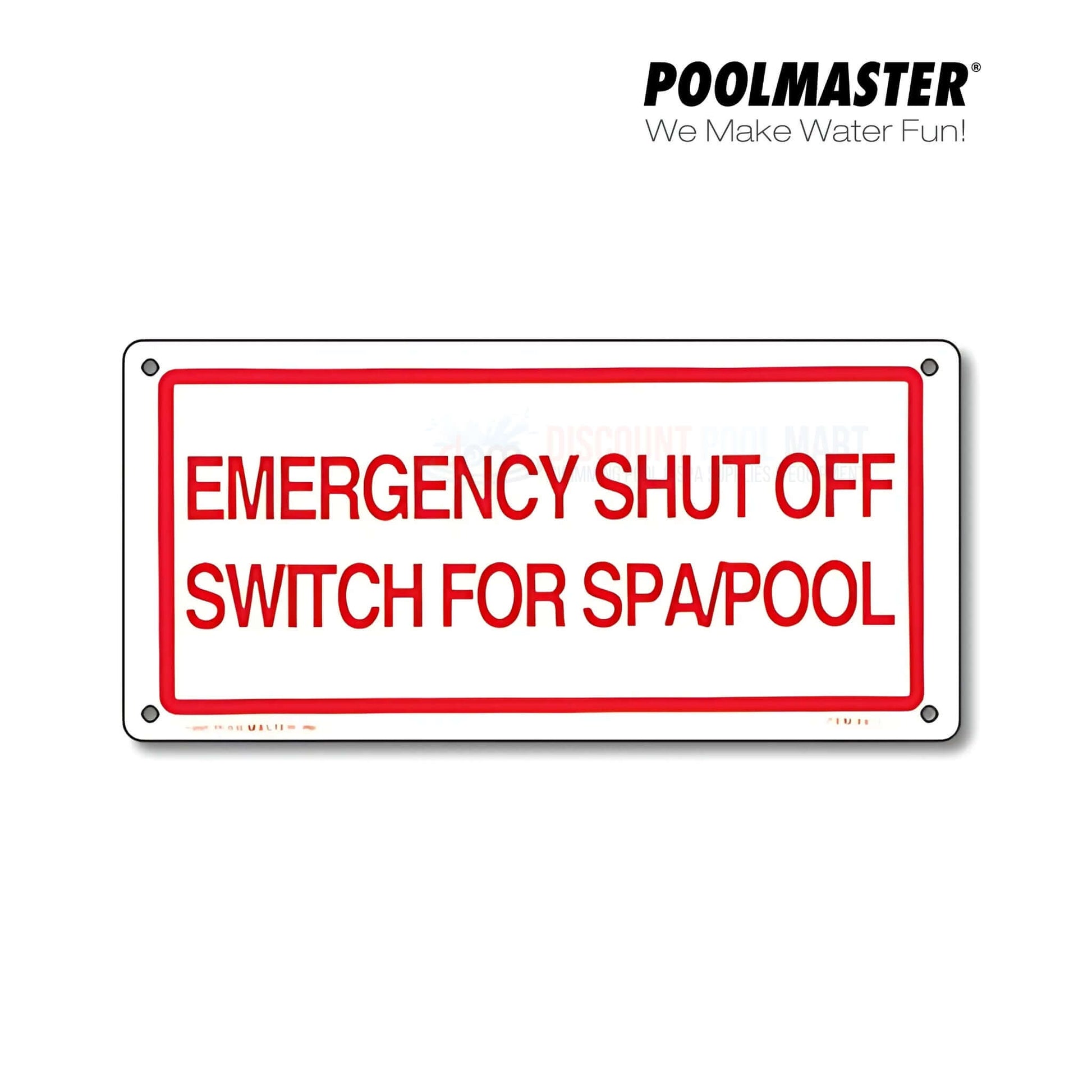 Poolmaster Emergency Shut Off Sign for Spa/Pool, 12" x 6", SKU 40310, Discount Pool Mart DPM, Durable Safety Sign