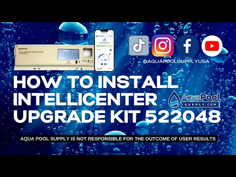 How to install Pentair IntelliCenter Upgrade Kit 522048 with Aqua Pool Supply; enhance pool control systems.